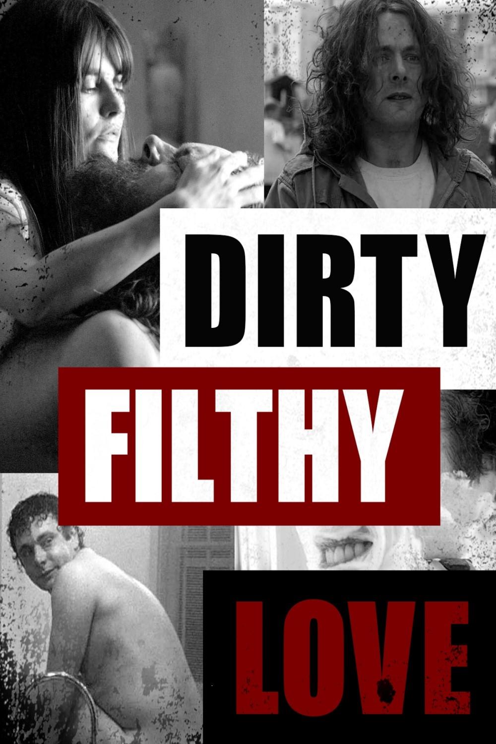 Постер Dirty Filthy Love